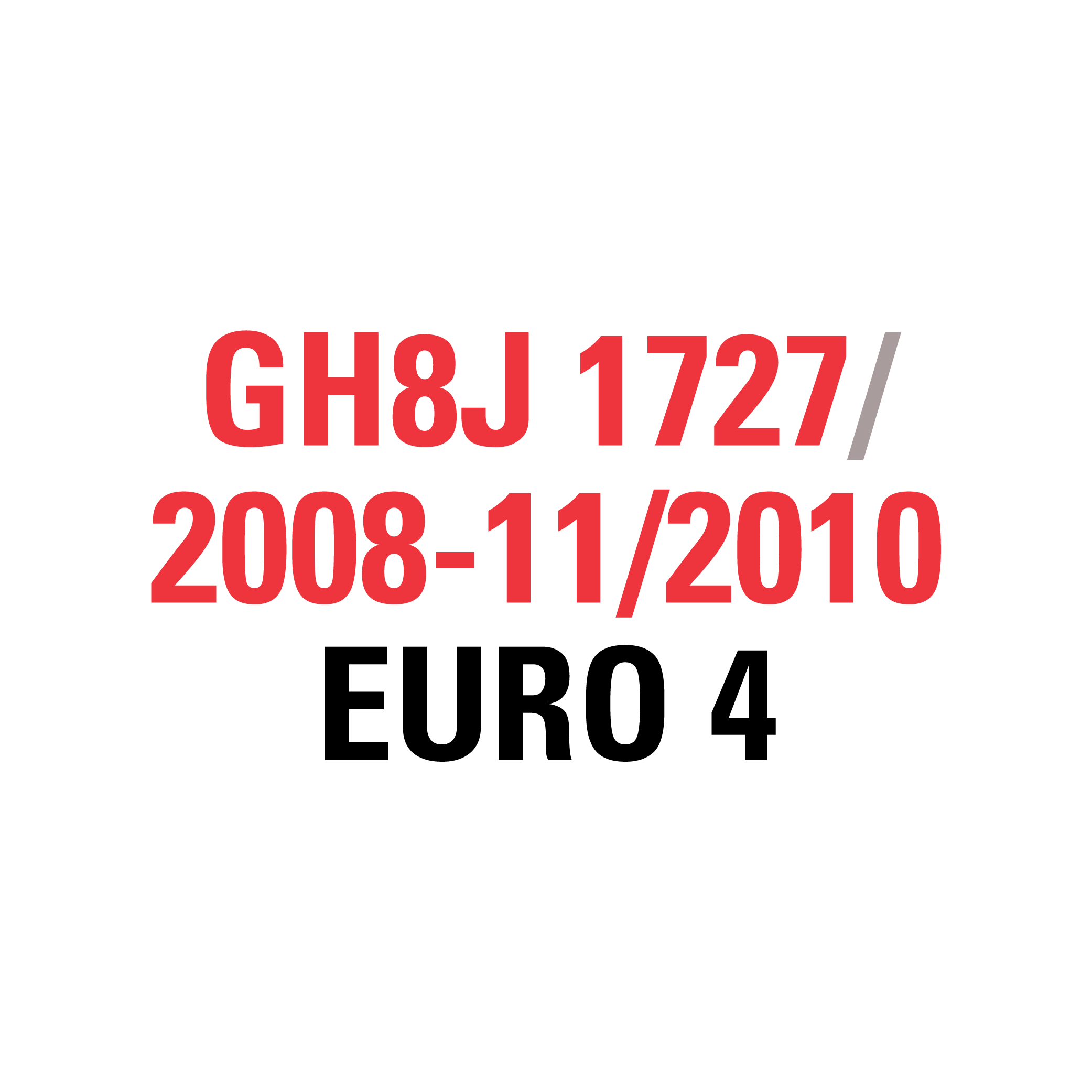 GH8J 1727 2008-11/2010 EURO 4